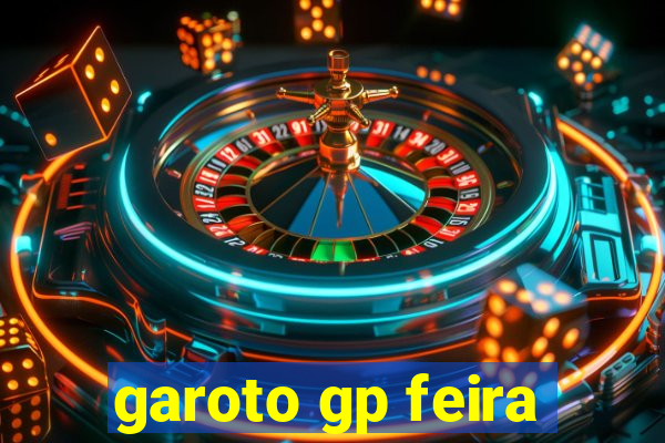 garoto gp feira